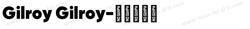 Gilroy Gilroy字体转换